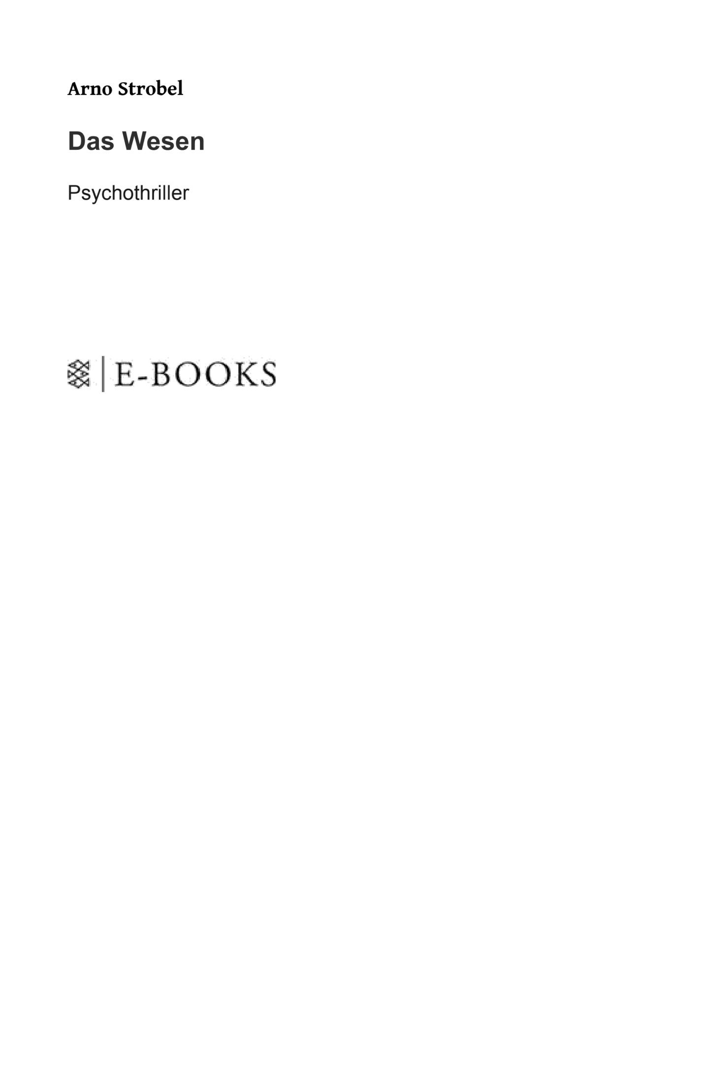 Das Wesen: Psychothriller