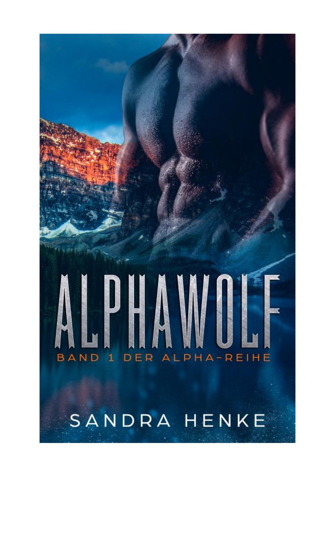 Alphawolf (Alpha Band 1): Auftakt zur Gestaltwandlersaga - erotischer Werwolfroman