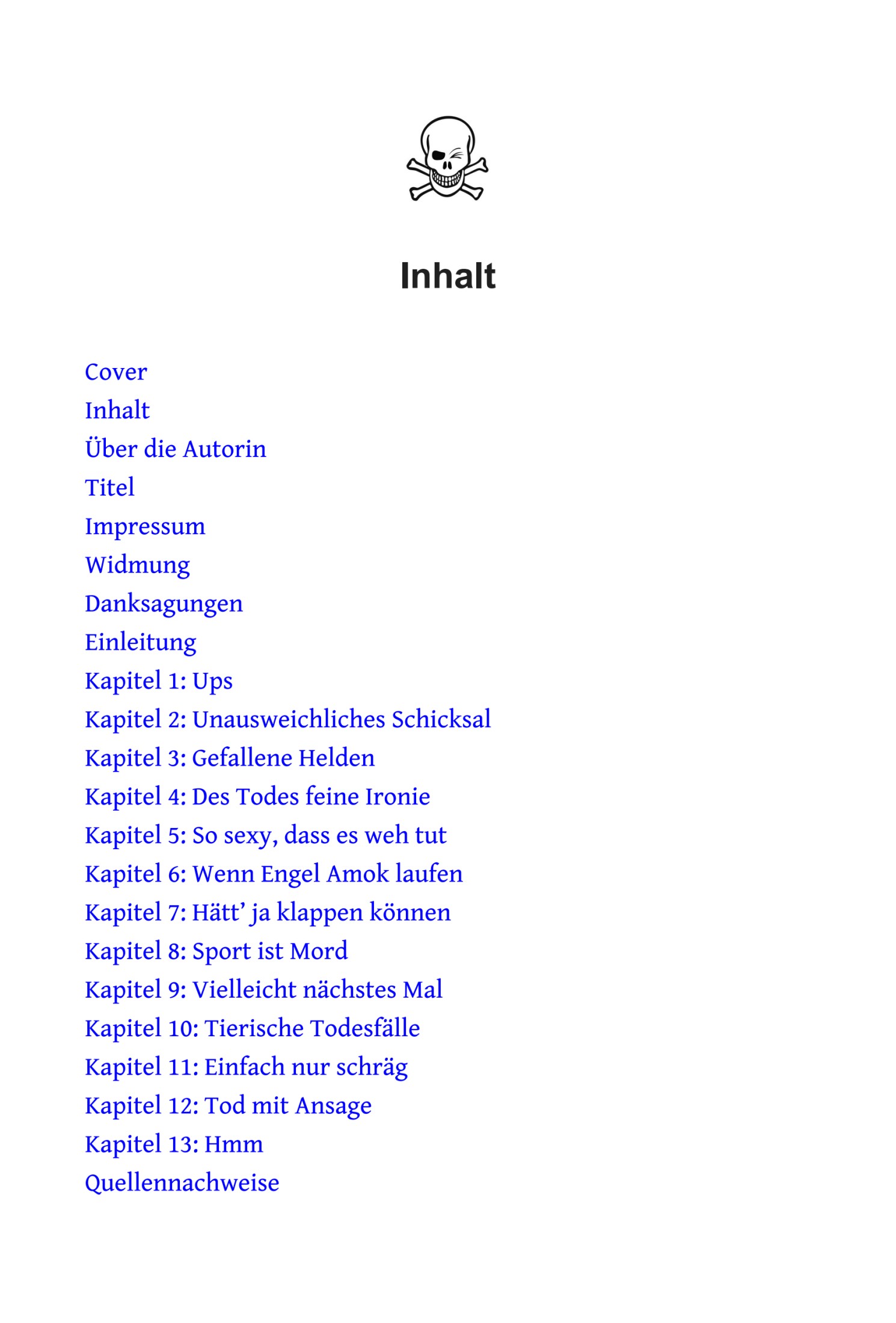 Dumm gelaufen: 600 Missgeschicke mit Todesfolge