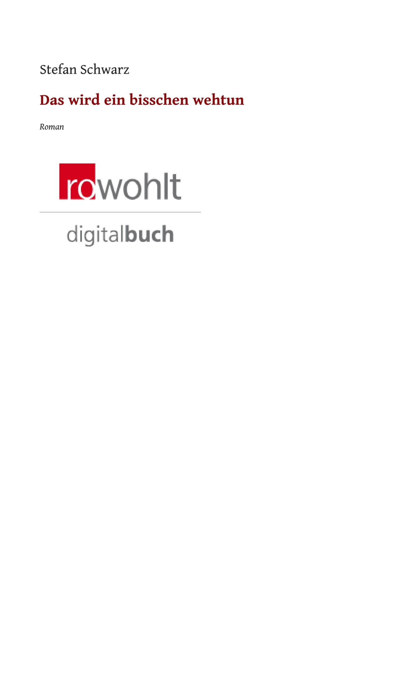 Das wird ein bisschen wehtun