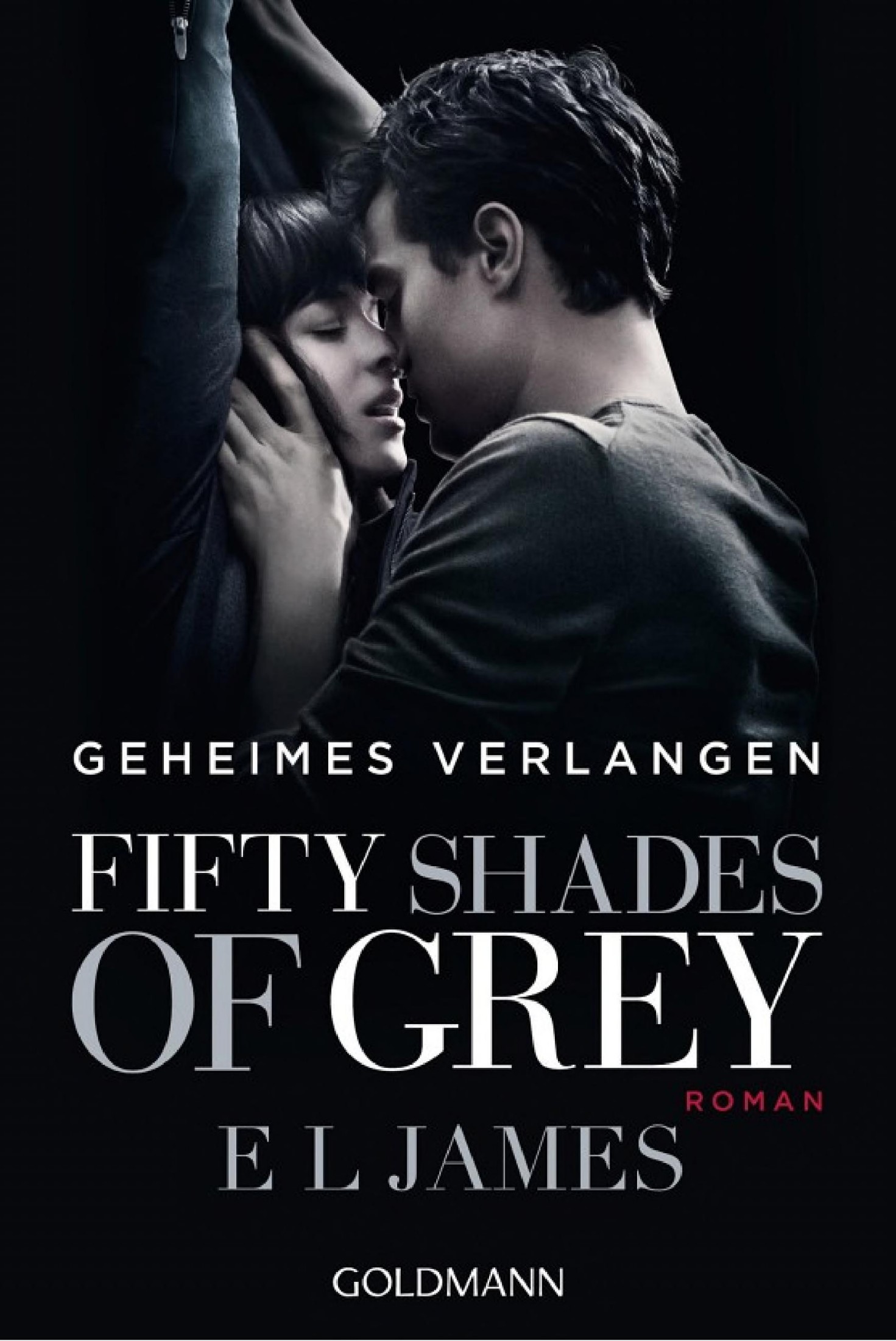 Fifty Shades of Grey - Geheimes Verlangen: Band 1 - Roman