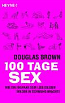 100 Tage Sex: wie ein Ehepaar sein Liebesleben wieder in Schwung brachte