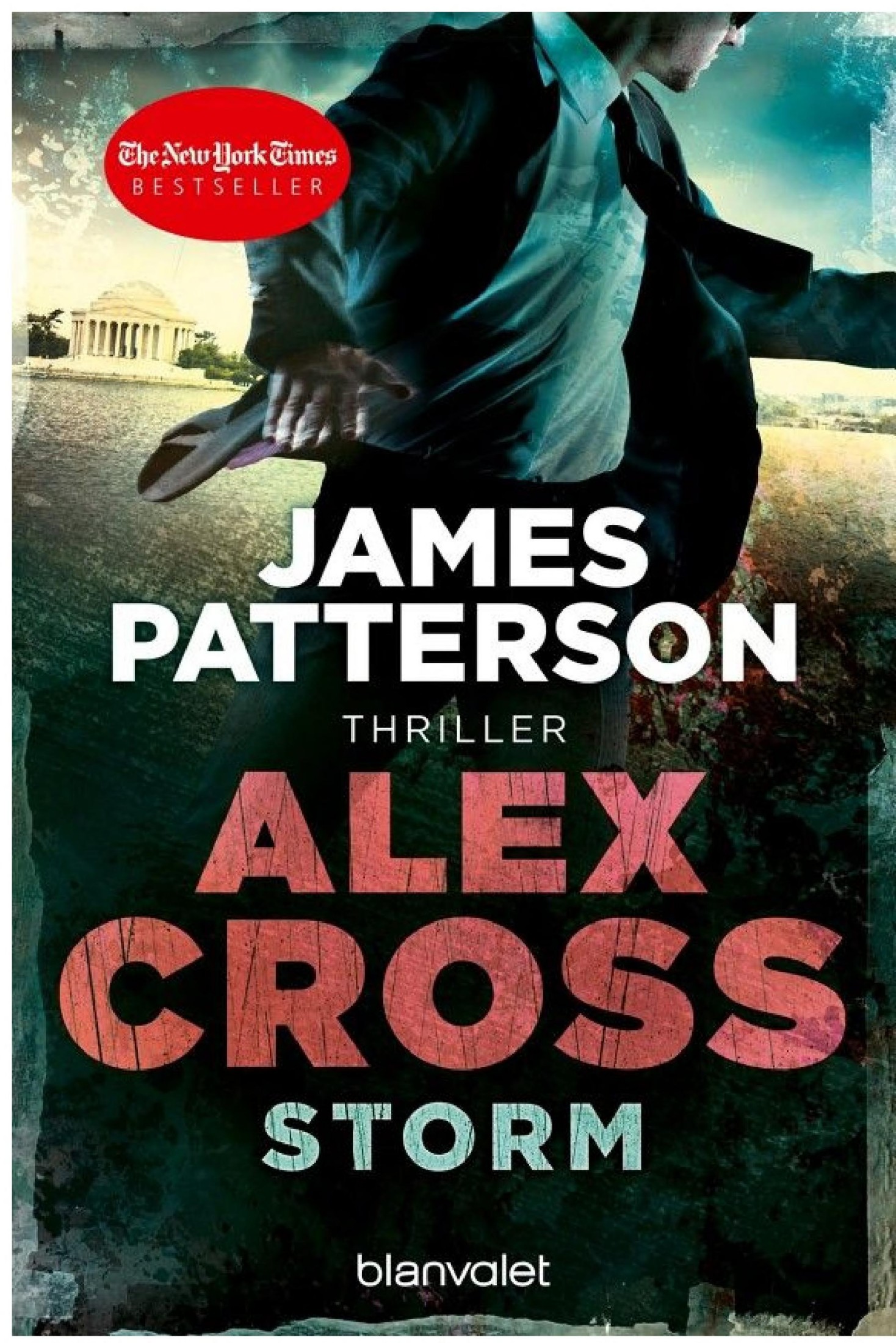 Storm - Alex Cross 16 -: Thriller