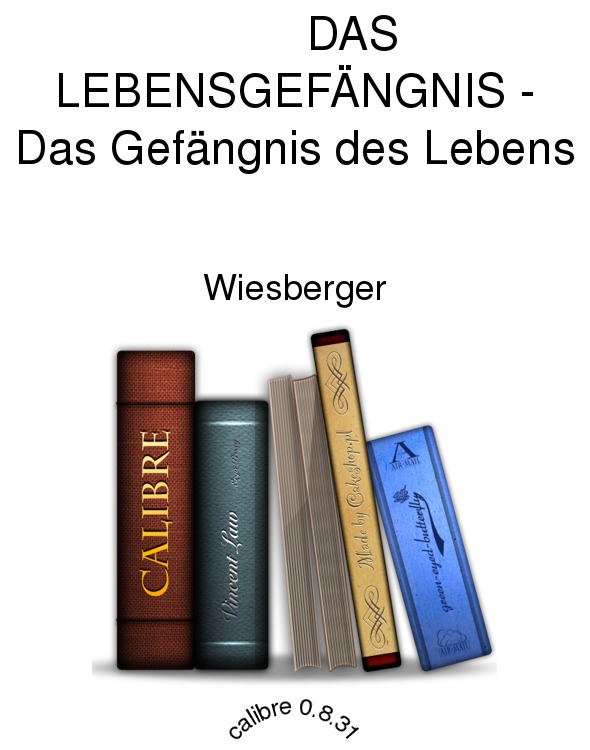 Das Lebensgefängnis