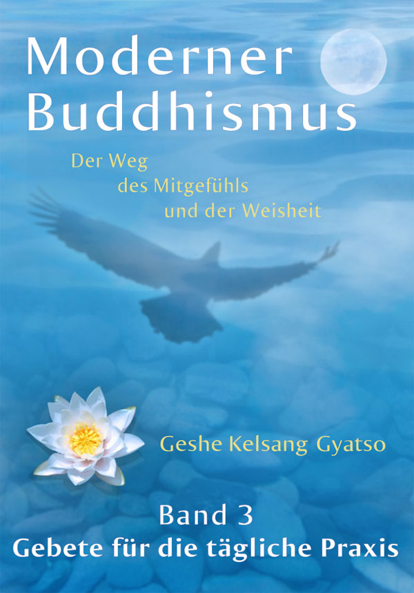 Moderner Buddhismus 3: Gebete für die tägliche Praxis