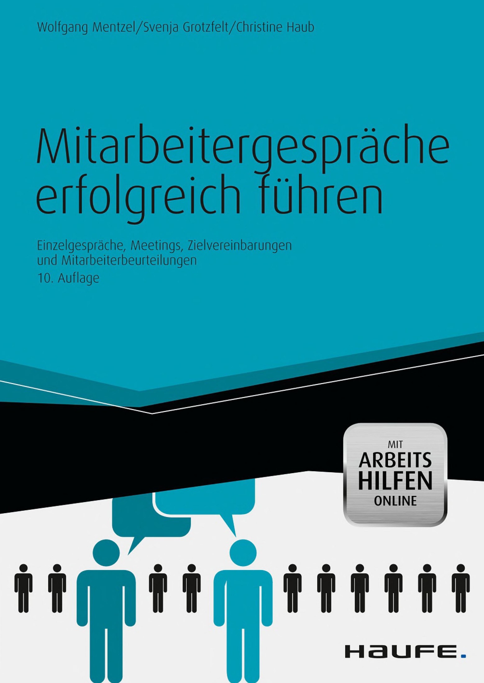 Mitarbeitergespräche - mit Arbeitshilfen online: Einzelgespräche, Meetings, Zielvereinbarungen und Mitarbeiterbeurteilungen