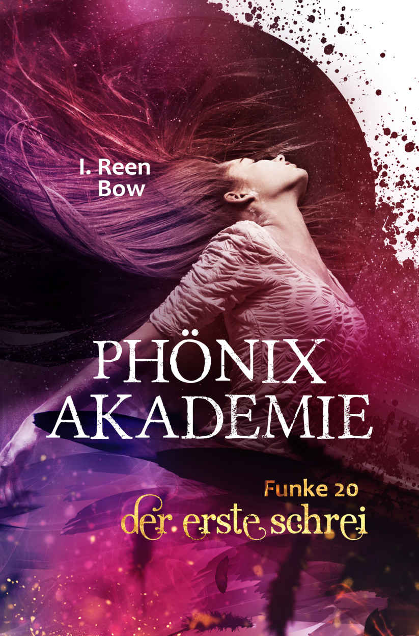 Phönixakademie - Funke 20: Der erste Schrei (German Edition)