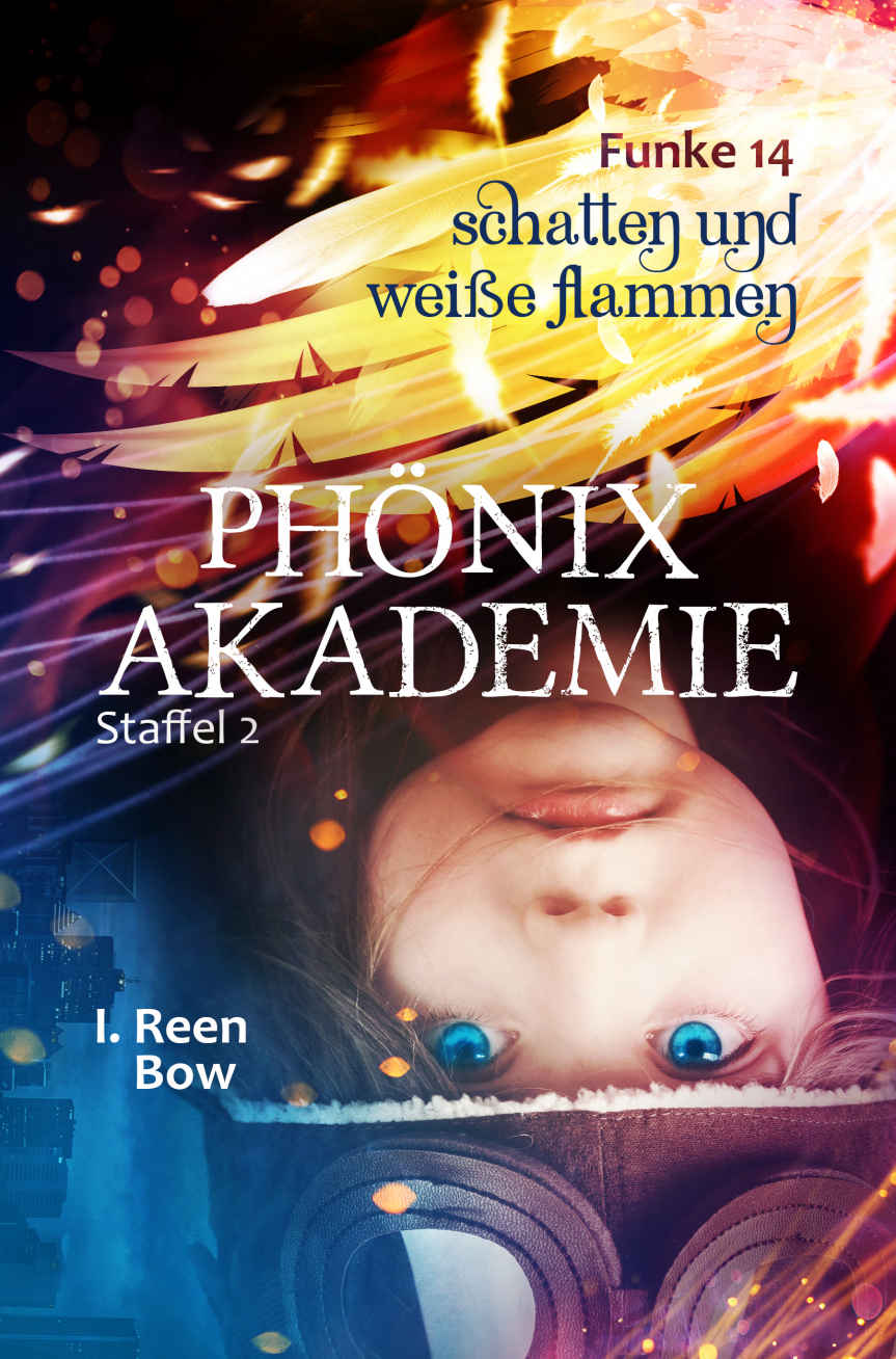 Phönixakademie - Funke 14: Schatten und weiße Flammen (German Edition)