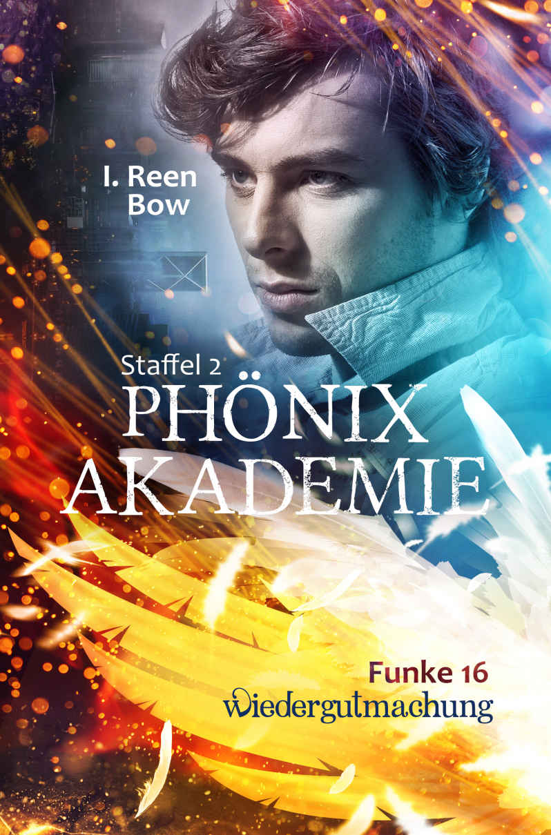 Phönixakademie - Funke 16: Wiedergutmachung (German Edition)