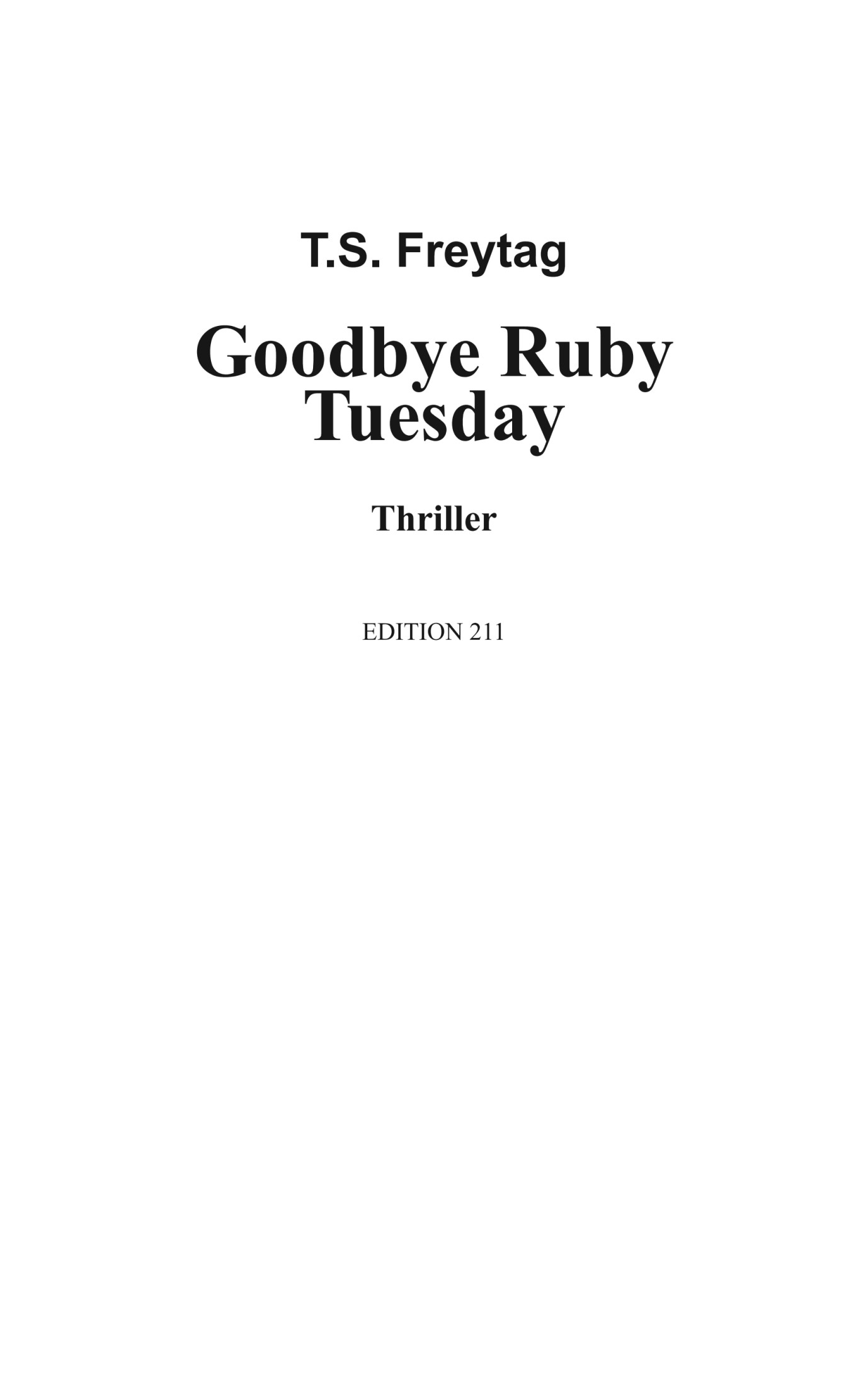 Goodbye Ruby Tuesday: Thriller