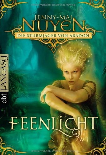 Die Sturmjäger von Aradon - Feenlicht