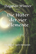 Die Hüter der Vier Elemente: Die Reise Nach Nimoron