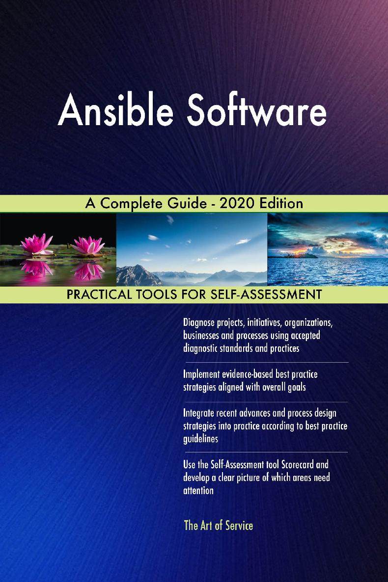 Ansible Software A Complete Guide - 2020 Edition