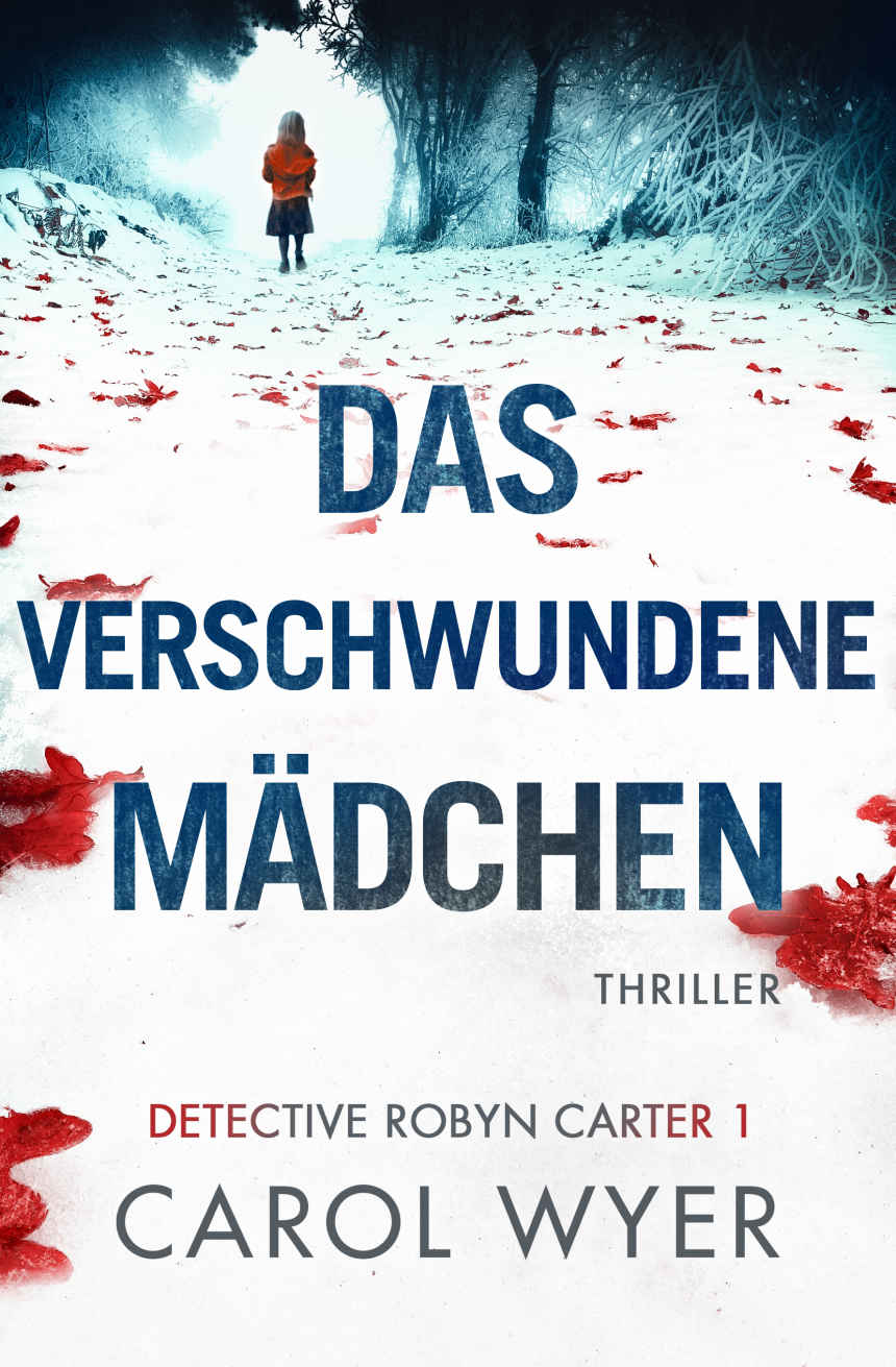 Das verschwundene Mädchen: Thriller