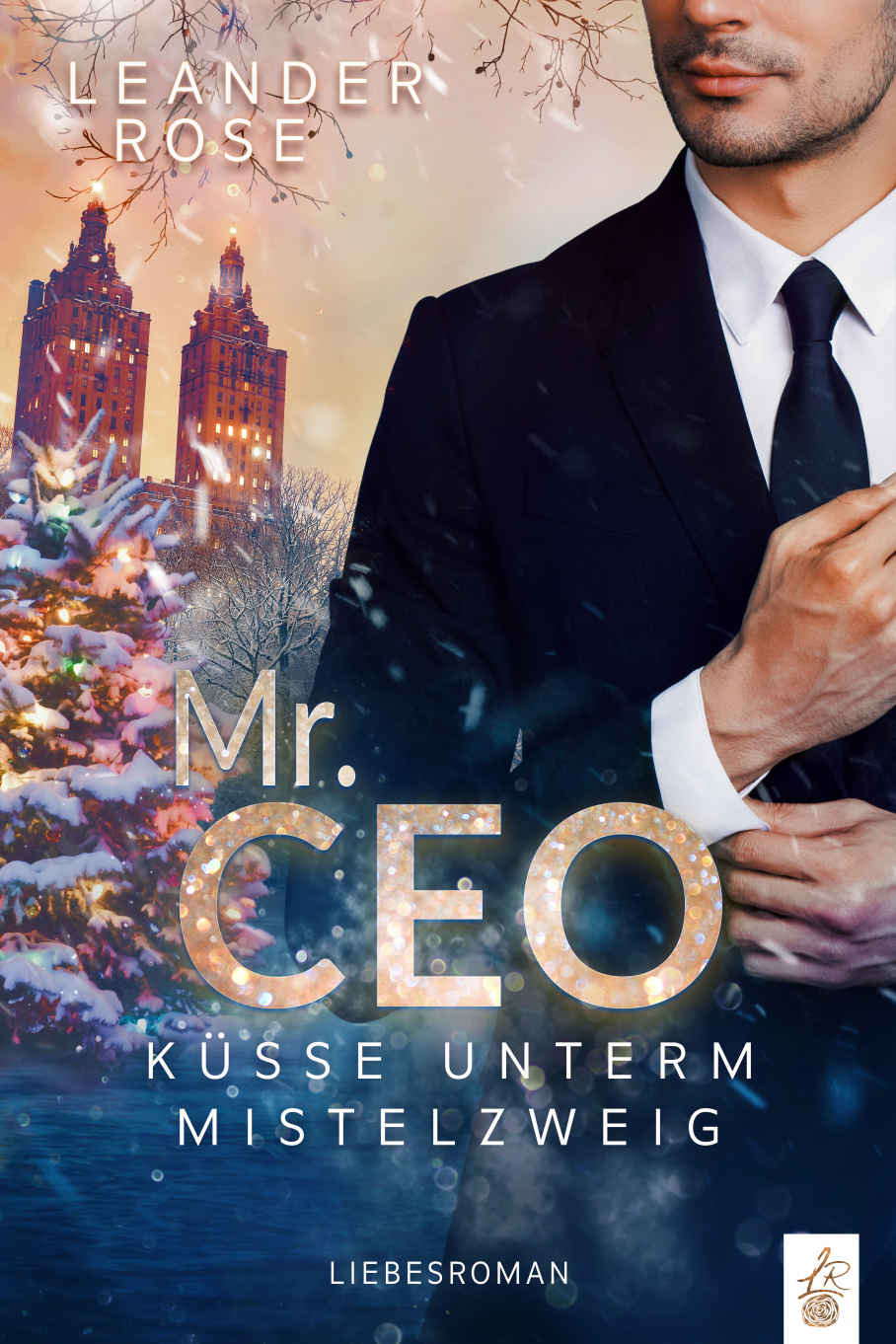 Mr.Ceo: Küsse unterm Mistelzweig (German Edition)