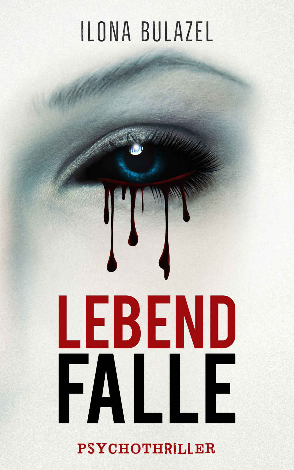 Lebendfalle: Psychothriller (German Edition)