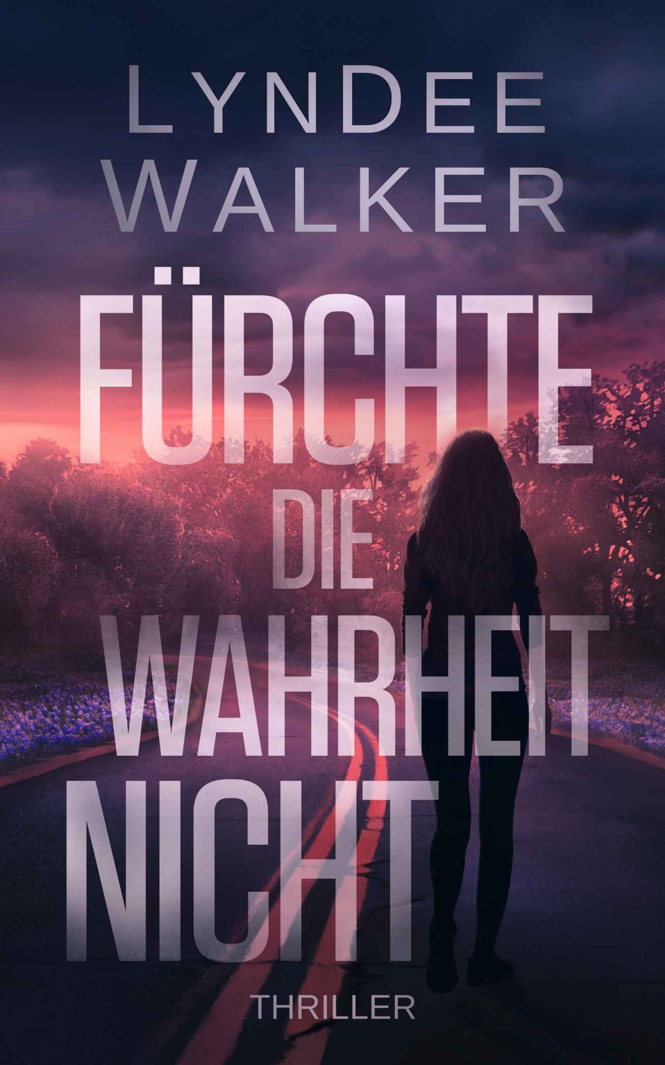 Fürchte die Wahrheit Nicht (Faith McClellan 1) (German Edition)