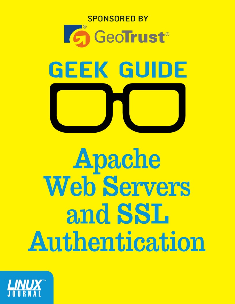 Geek Guide > Apache Web Servers and SSL Authentication