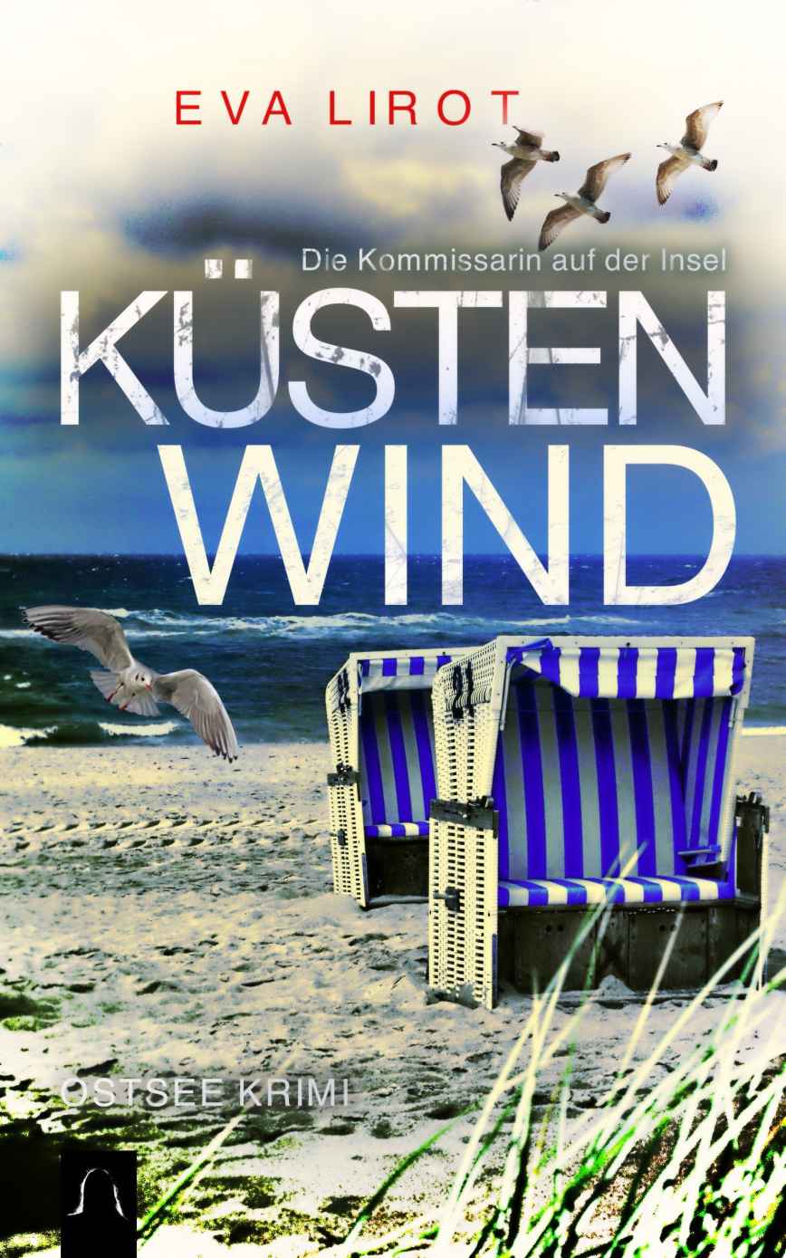 KÜSTENWIND: Ostsee Krimi - Insel Krimi (Die Kommissarin auf der Insel 2) (German Edition)