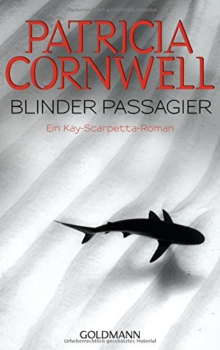 Blinder Passagier: Ein Kay-Scarpetta-Roman