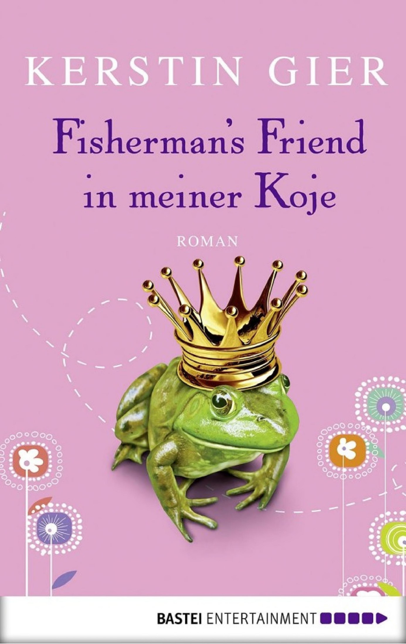 Fisherman's Friend in meiner Koje: Roman