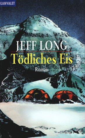 Tödliches Eis: Roman