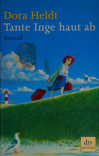 Tante Inge haut ab: Roman