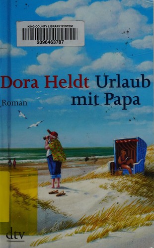 Urlaub mit Papa: Roman