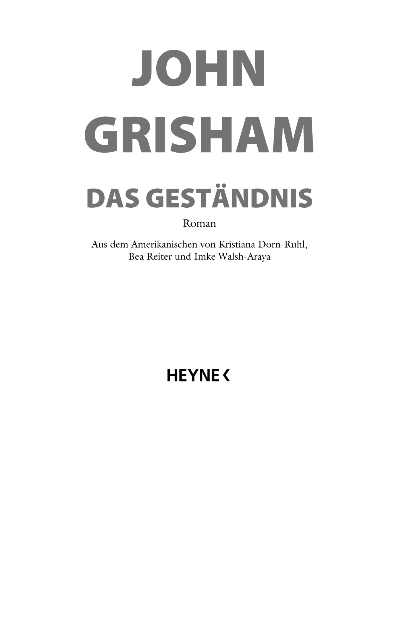 Das Geständnis: Roman
