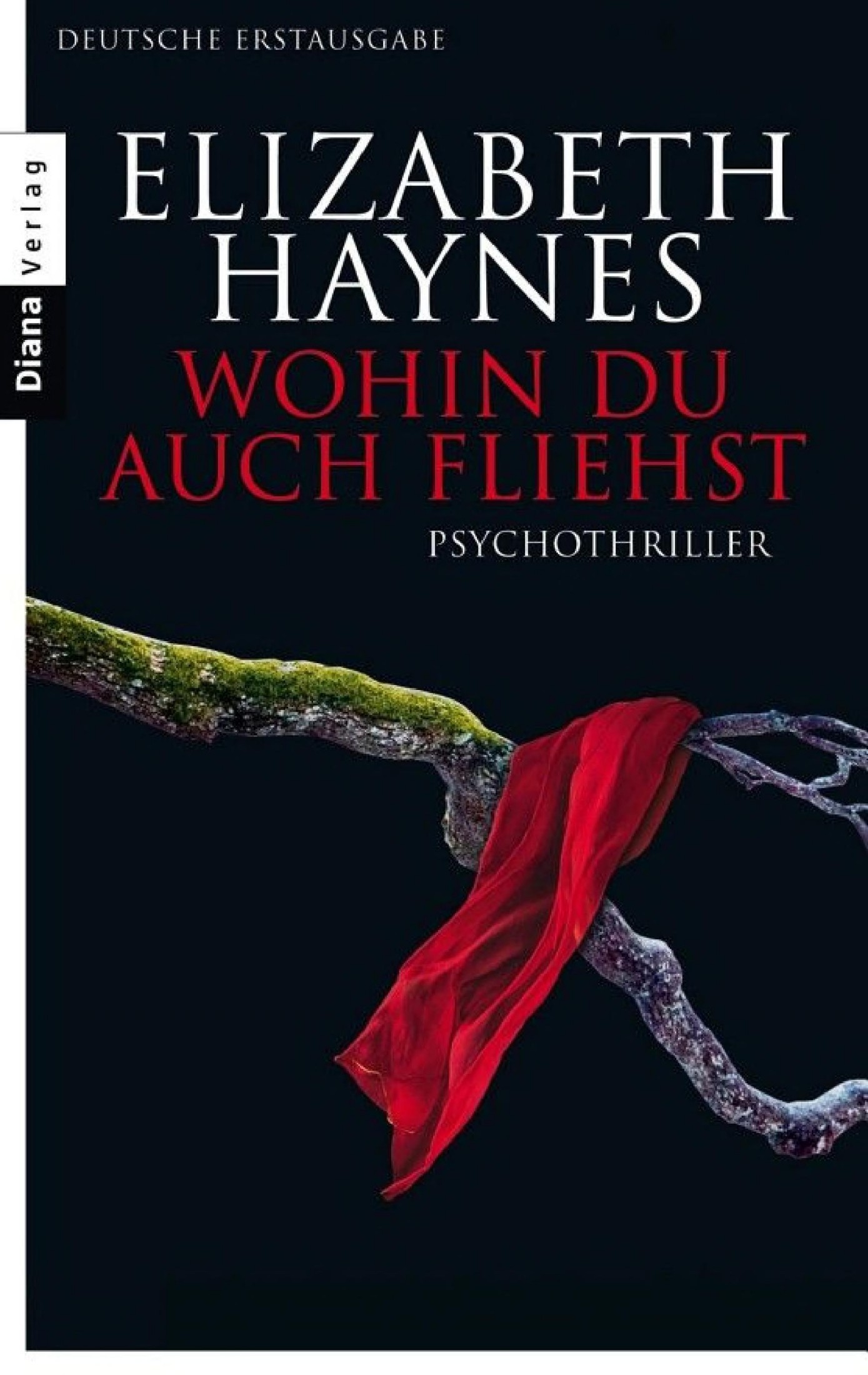 Wohin du auch fliehst: Thriller