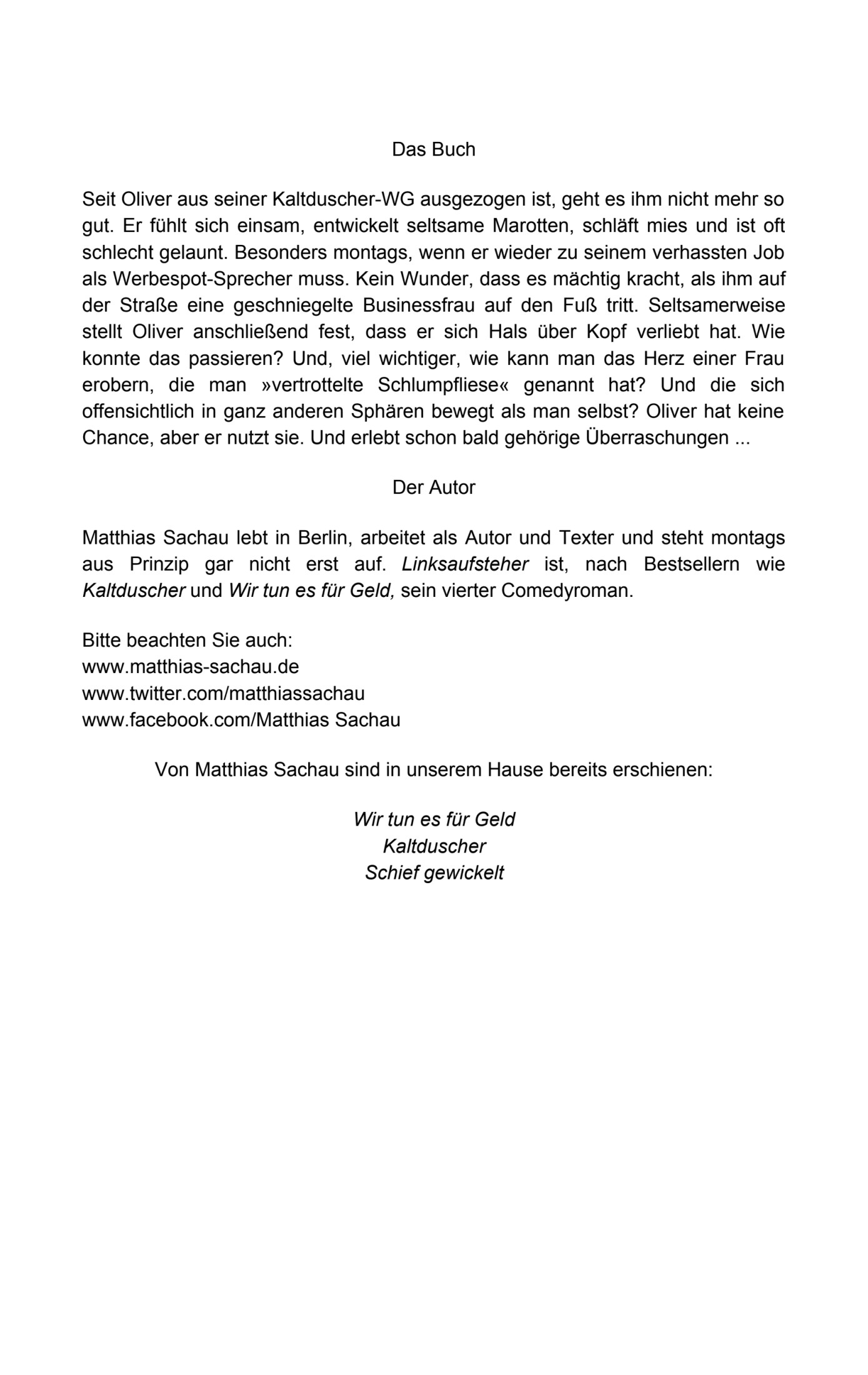 Linksaufsteher: Ein Montagsroman