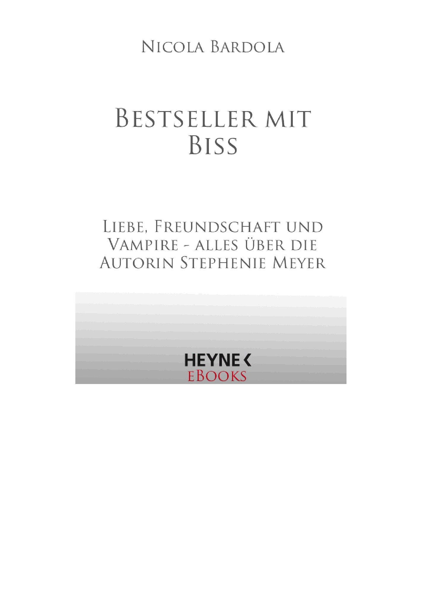 Bestseller mit Biss: Liebe, Freundschaft und Vampire - alles über die Autorin Stephenie Meyer