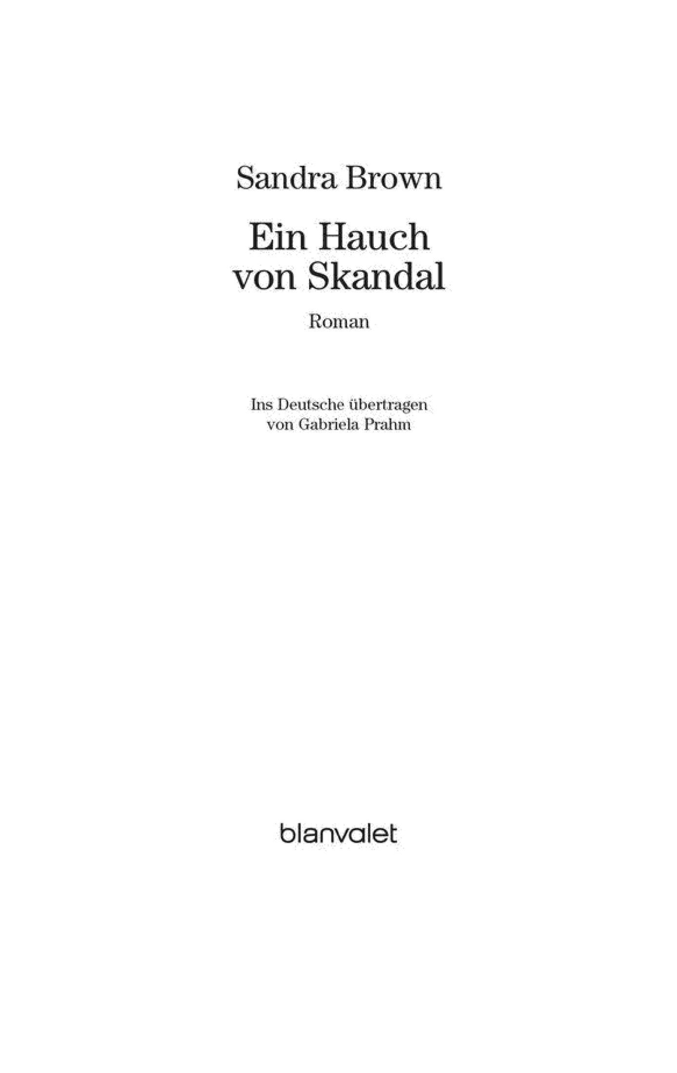 Ein Hauch von Skandal: Roman